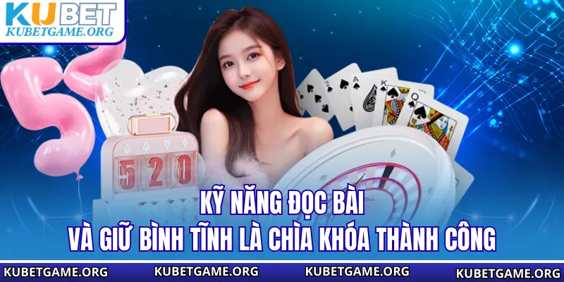 Một chiến thuật là chỉ chơi những tay bài mạnh ở giai đoạn pre-flop như A-A, K-K hoặc A-K để giảm rủi ro. Với các bài yếu hơn như 7-9, người mới nên chọn úp bài thay vì cố gắng theo cược. Việc lựa chọn bài xuất phát đúng sẽ giúp bạn kiểm soát vốn và tránh bị lôi kéo vào những ván không chắc thắng. Kỹ năng đọc bài và giữ bình tĩnh là chìa khóa thành công